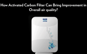 How Activated Carbon Filter Can Bring Improvement in Overall Indoor air quality?